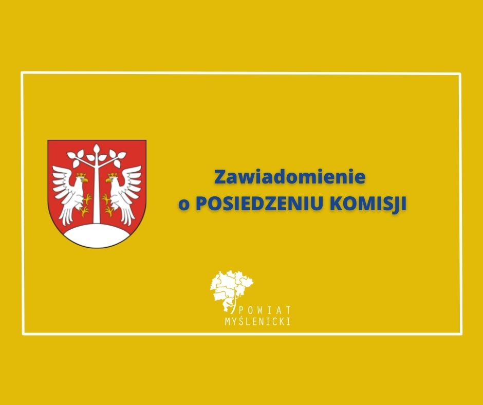 Żółty plakat informujący o Posiedzeniu Komisji