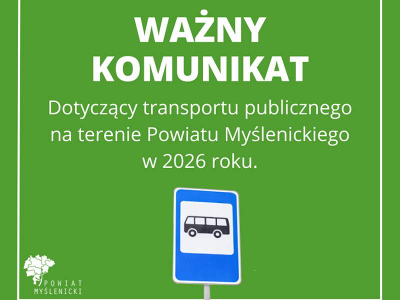 Grafika z zielonym tłem i białym tekstem oraz logotypem Powiatu Myślenickiego i obrazkiem przedstawiającym znak przystanku autobusowego.