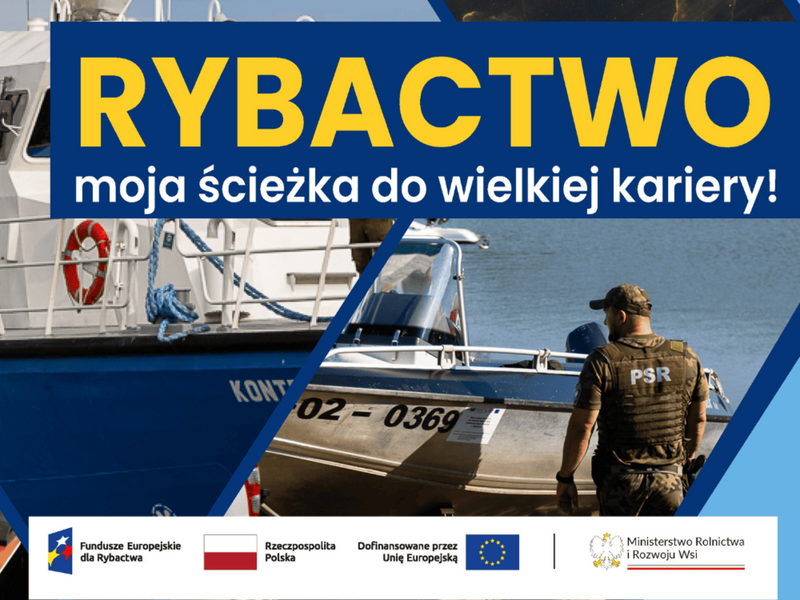Plakat promujący karierę w rybactwie. Widać łodzie i funkcjonariusza PSR nad wodą. Hasło: „Rybactwo – moja ścieżka do wielkiej kariery!”.