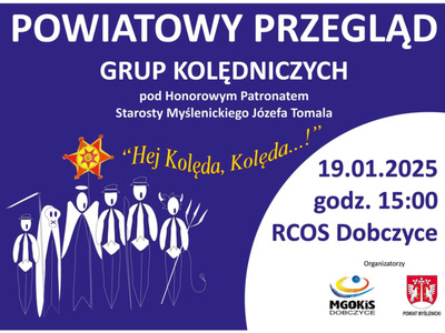 Plakat promujący Powiatowy Przegląd Grup Kolędniczych „Hej Kolęda, Kolęda!”, odbywający się 19 stycznia 2025 o godz. 15:00 w RCOS Dobczyce.