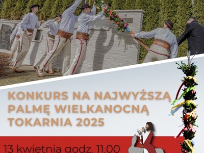 Plakat konkursu na najwyższą palmę wielkanocną w Tokarni. Zdjęcie górali podnoszących kolorową palmę.