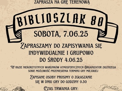 Plakat informujący o zapisach do gry terenowej Biblioszlak 80. Na plakacie widnieją logo organizatorów i partnerów wydarzenia.