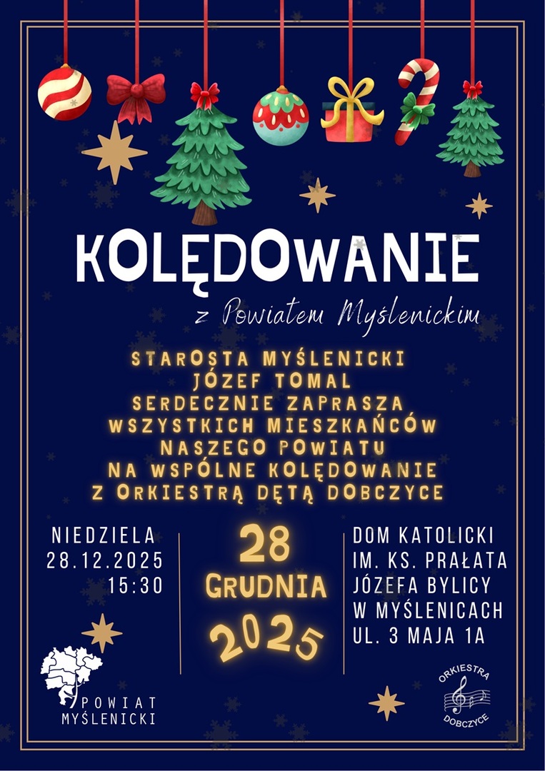 Plakat z granatowym tłem, świątecznymi ozdobami, informacją o wydarzeniu oraz logotypami Powiatu Myślenickiego i Orkiestry Dobczyce.