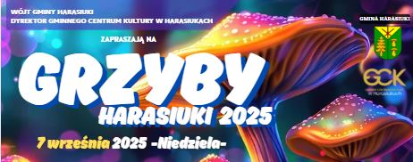 Grzyby Harasiuki 2025