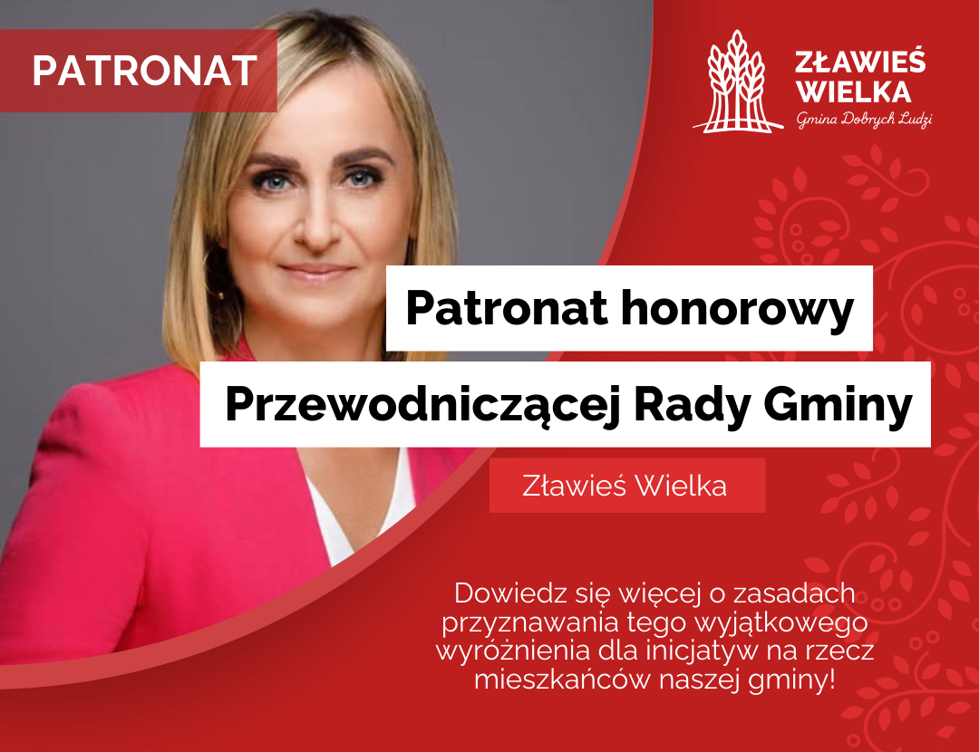 Patronat honorowy Przewodniczącej Rady Gminy Zławieś Wielka