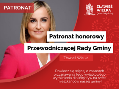 Patronat honorowy Przewodniczącej Rady Gminy Zławieś Wielka