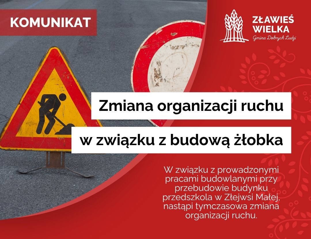 Zmiany w organizacji ruchu w związku z budową żłobka