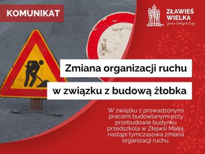 Zmiany w organizacji ruchu w związku z budową żłobka