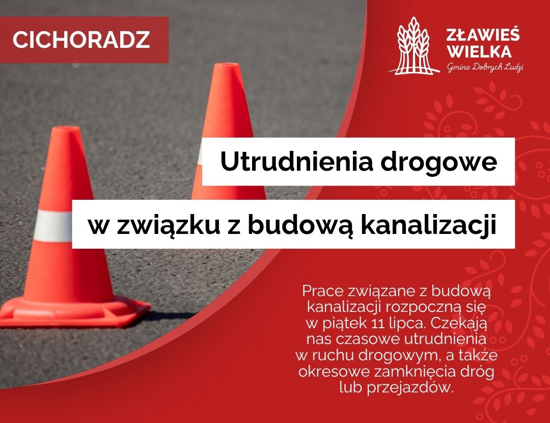 Utrudnienia drogowe w Cichoradzu spowodowane są budową kanalizacji sanitarnej