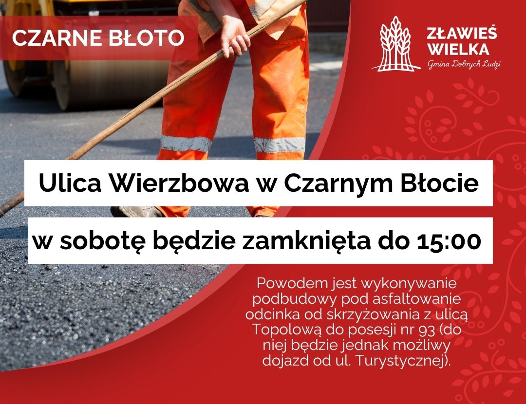 Prace na ul. Wierzbowej w sobotę 26 lipca