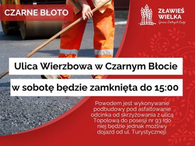 Prace na ul. Wierzbowej w sobotę 26 lipca