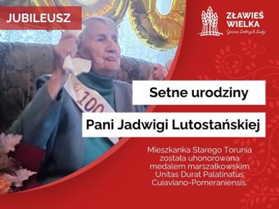 Jubileusz setnych urodzin p. Jadwigi Lutostańskiej