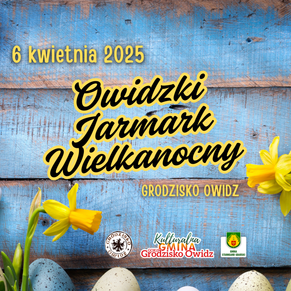 OWIDZKI JARMARK WIELKANOCNY