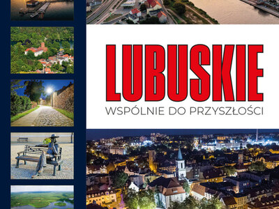 Multimedialna prezentacja pt. "LUBUSKIE.WSPÓLNIE DO PRZYSZŁOŚCI"