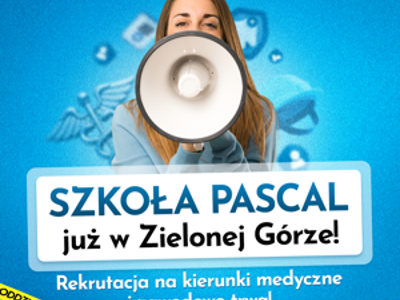 Szkoła Policealna Pascal już w Zielonej Górze!