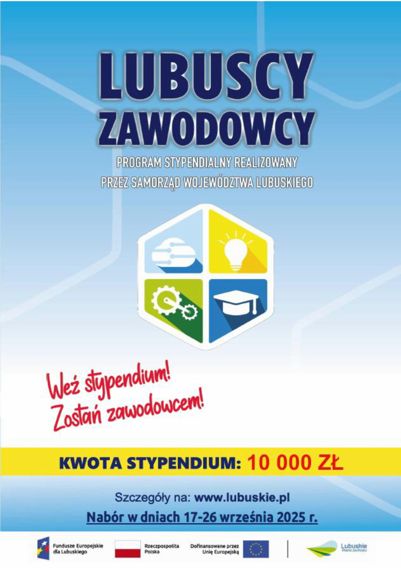 Ogłoszenie dotyczące terminu naboru Wniosków o przyznanie stypendium w ramach projektu Lubuscy Zawodowcy - Program Stypendialny (edycja na rok szkolny 2025/2026)