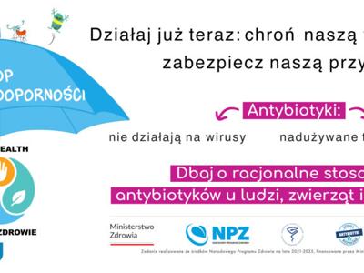 18 listopada – Europejski Dzień Wiedzy o Antybiotykach 18-24 listopada – Światowy Tydzień Wiedzy o Antybiotykach