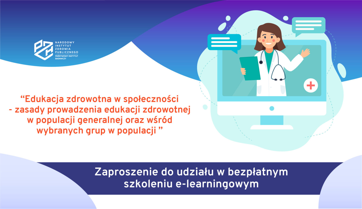 Zaproszenie do udziału w bezpłatnym szkoleniu e-learningowym pt. “Edukacja zdrowotna w społeczności – Zasady prowadzenia edukacji zdrowotnej w populacji generalnej oraz wśród wybranych grup w populacji”