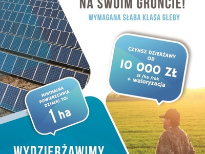 Pełna treść ogłoszenia - Zarabiaj na swoim gruncie! farmy fotowoltaiczne