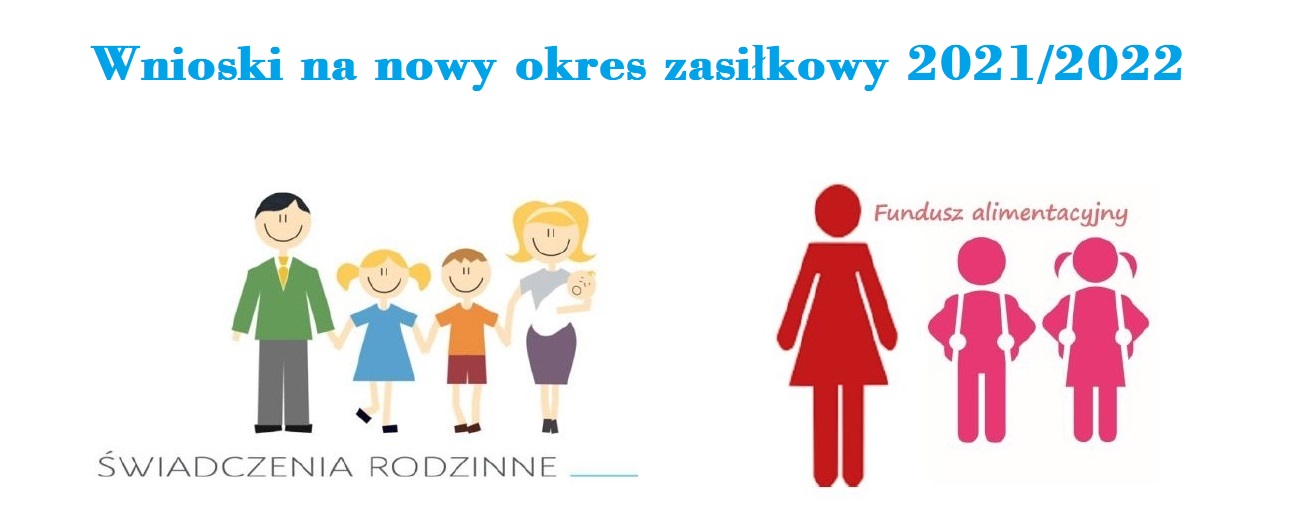 Wnioski na nowy okres zasiłkowy 2021/2022