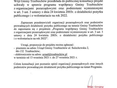 Wójt Gminy Trzebiechów przedkłada do publicznej konsultacji projekt uchwały w sprawie programu współpracy Gminy Trzebiechów z organizacjami pozarządowymi oraz podmiotami wymienionymi w art. 3 ust. 3 ustawy z dnia 24 kwietnia 2003r. o działalności pożytku publicznego i o wolontariacie na rok 2022.