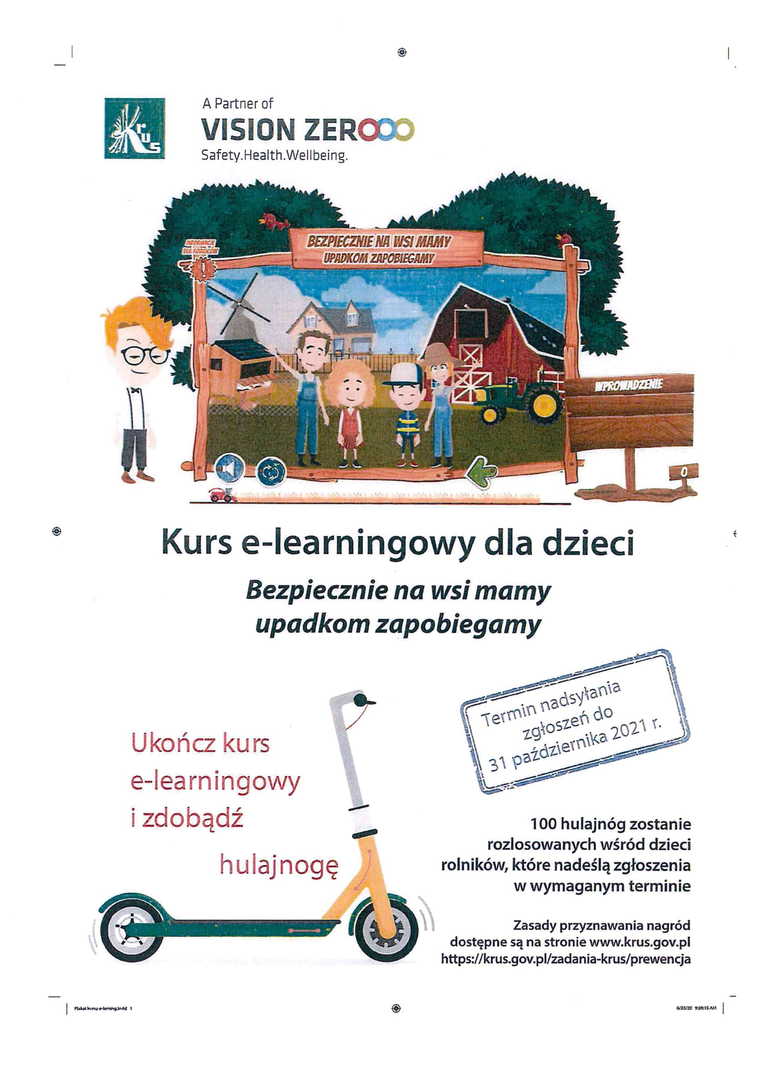 
Kurs e-learningowy dla dzieci rolników w wieku 6-14 lat "Bezpiecznie na wsi mamy- upadkom zapobiegamy"...
