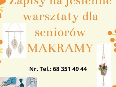 Jesienne warsztaty dla seniorów MAKRAMY