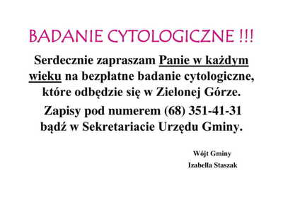 Serdecznie zapraszam Panie w każdym wieku na bezpłatne badanie cytologiczne, które odbędzie się w Zielonej Górze