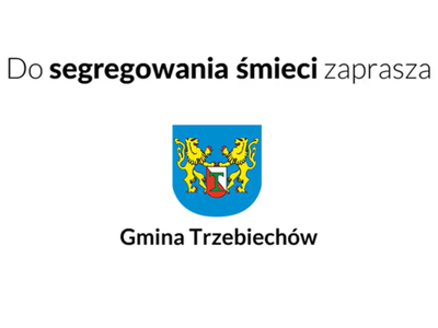 Zasady segregacji odpadów na terenie Gminy Trzebiechów