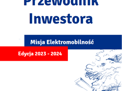 Przewodnik Inwestora. Misja Elektromobilność 2023-2024