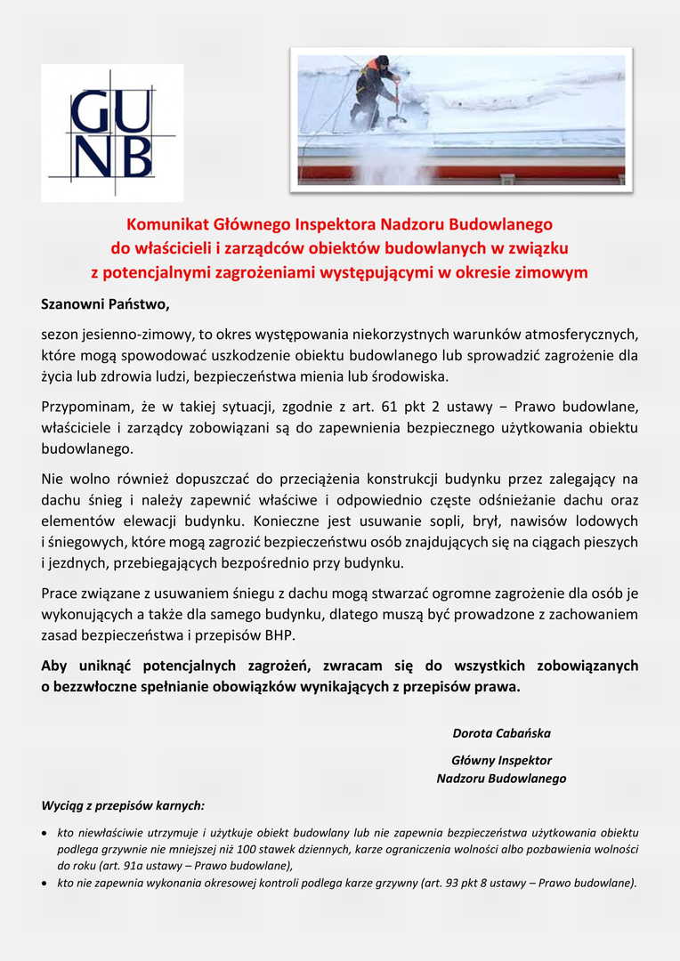Komunikat Głównego Inspektora Nadzoru Budowlanego 
do właścicieli i zarządców obiektów budowlanych w związku 
z potencjalnymi zagrożeniami występującymi w okresie zimowym
