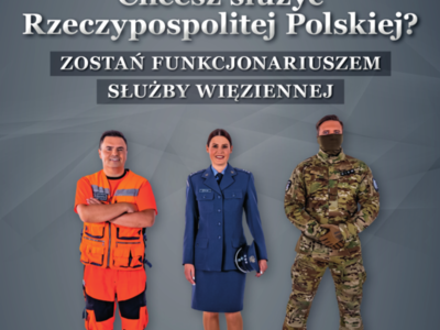 DOŁĄCZ DO NAS - zostań funkcjonariuszem Służby Więziennej