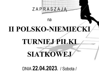 Polsko-niemiecki Turniej Piłki Siatkowej w Trzebiechowie