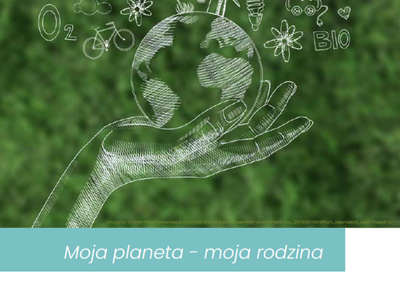 Moja planeta-moja rodzina