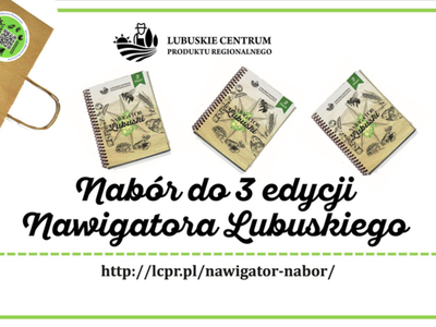 Nabór do III edycji mapy lubuskich producentów ,,Nawigator Lubuski”