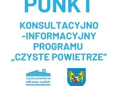 Gminny Punkt Konsultacyjno - Informacyjny Programu "Czyste Powietrze"