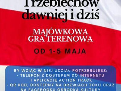 Majówkowa gra terenowa - Trzebiechów dawniej i dziś
