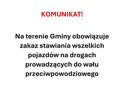 Zakaz blokowania dróg prowadzących do wałów na terenie gminy