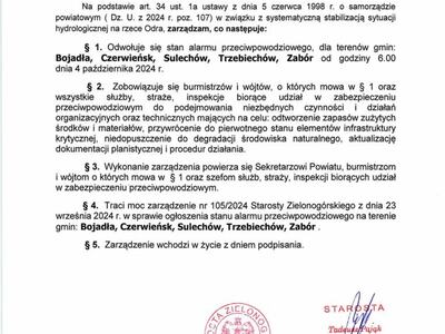 Zarządzenie nr 111.2024 Starosty Zielonogórskiego z dnia 3 pażdziernika 2024 r. w sprawie odwołania stanu alarmu przeciwpowodziowego na terenie gmin:
Bojadła, Czerwieńsk, Sulechów, Trzebiechów, Zabór