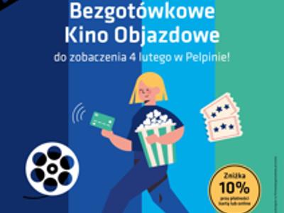 plakat Bezgotówkowe Kino Objazdowe w Pelplinie