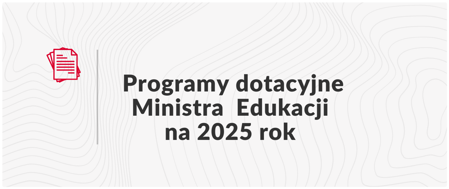 cover photo Nowe programy Ministra Edukacji na 2025 r.