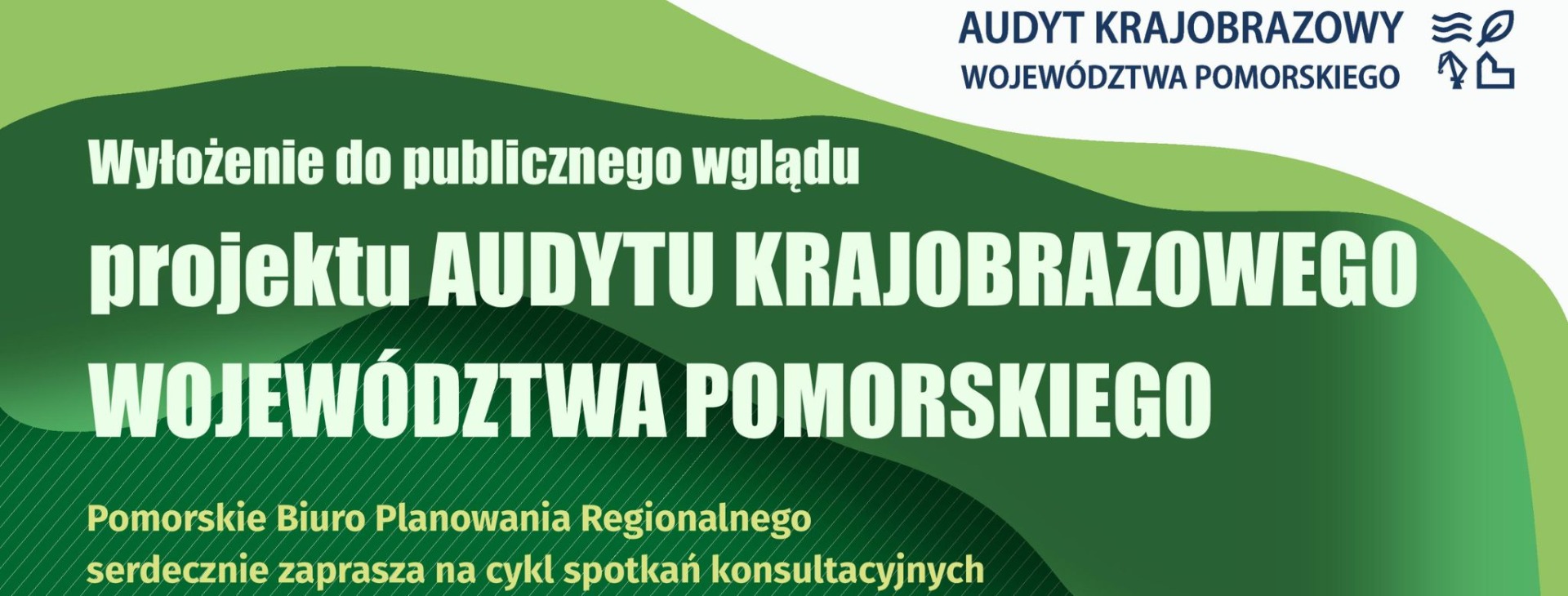 Konsultacje społeczne Audytu Krajobrazowego Województwa Pomorskiego