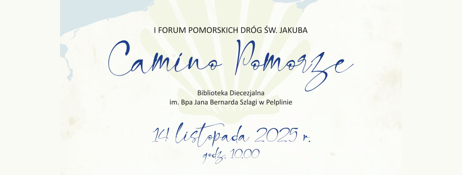 cover photo I Forum Pomorskich Dróg św. Jakuba „Camino Pomorze”