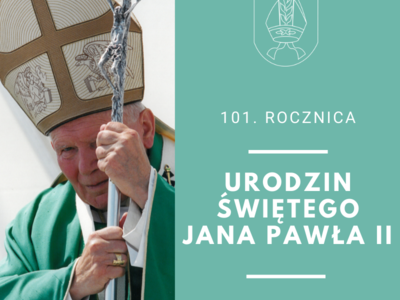 Grafika 101. rocznica urodzin świętego Jana Pawła II