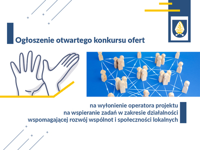 grafika  wyłonienie operatora projektu na wspieranie zadań w zakresie działalności wspomagającej rozwój wspólnot i społeczności lokalnych