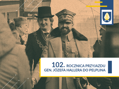 grafika 102. rocznica przyjazdu Generała Józefa Hallera do Pelplina