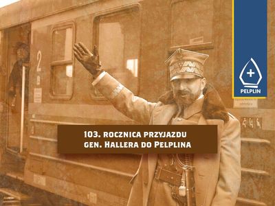 grafika 103. rocznica przyjazdu Generała Józefa Hallera do Pelplina.