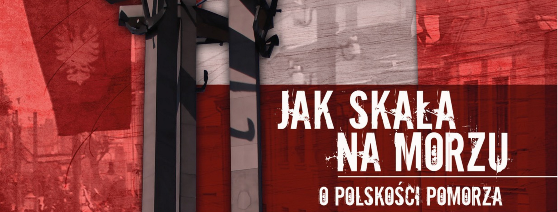 tło wystawa „Jak skała na morzu. O Polskości Pomorza"