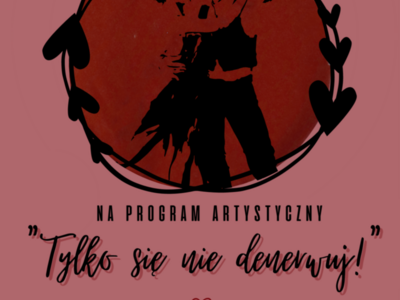 plakat spektakl „Tylko się nie denerwuj!”