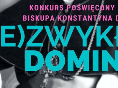 cover photo konkurs „(Nie)Zwykły Dominik” po raz trzeci
